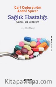 Sağlık Hastalığı - Güncel Bir Sendrom