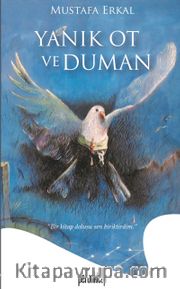 Yanık Ot ve Duman