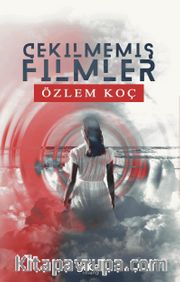 Çekilmemiş Filmler