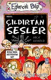 Çıldırtan Sesler