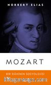 Mozart & Bir Dahinin Sosyolojisi Üzerine