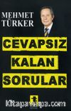 Cevapsız Kalan Sorular