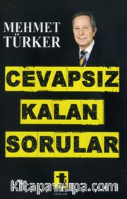 Cevapsız Kalan Sorular