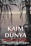 Kaim Dünya & Daralanlar ve Genişleyenler Kaim Dünya Serisi 1. Kitap 2.Kısım