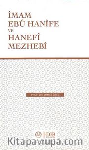 İmam Ebu Hanife ve Hanefi Mezhebi