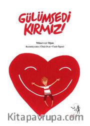 Gülümsedi Kırmızı