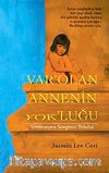 Var'olan Annenin Yok'luğu