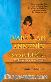 Var'olan Annenin Yok'luğu