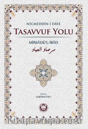 Tasavvuf Yolu <br /> Mirsadü'l-İbad