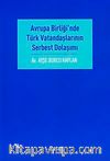 Avrupa Birliği'nde Türk Vatandaşlarının Serbest Dolaşımı
