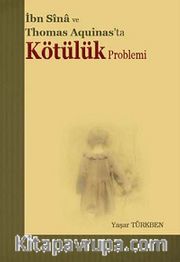 İbn Sina ve Thomas Aquinas'ta Kötülük Problemi