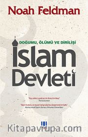 İslam Devleti / Doğumu, Ölümü ve Dirilişi