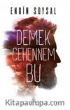 Demek Cehennem Bu