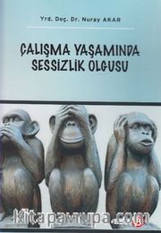 Çalışma Yaşamında Sessizlik Olgusu