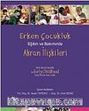 Erken Çocukluk Eğitim ve Bakımında Akran İlişkileri