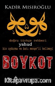 Bin Uydurma Kelimeyi Boykot Yahud Doğru Türkçe Rehberi