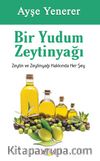 Bir Yudum Zeytin Yağı