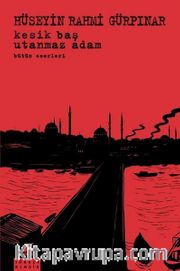 Kesik Baş - Utanmaz Adam / Bütün Eseleri