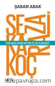 Yeni Başlayanlar İçin Sezai Karakoç