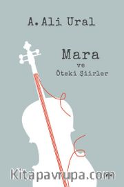 Mara ve Öteki Şiirler (Ciltli)