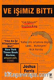 Ve İşimiz Bitti