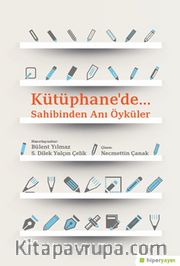 Kütüphane’de… Sahibinden Anı Öyküler
