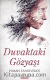 Duvaktaki Gözyaşı