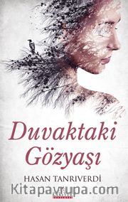 Duvaktaki Gözyaşı