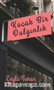 Küçük Bir Dalgınlık
