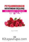 Peygamberimizin Hayatından Seçilmiş Asr-ı Saadet Öyküleri - 3