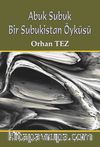 Abuk Subuk Bur Subukistan Öyküsü