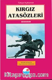 Kırgız Atasözleri (Türkçe Açıklamalı)