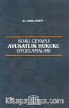 Soru Cevaplı Avukatlık Hukuku Uygulamaları