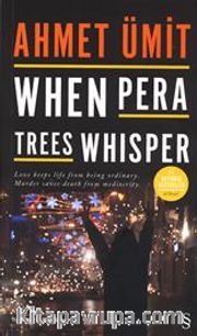 When Pera Trees Whisper