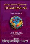 Görsel Sanatlar Eğitiminde Uygulamalar