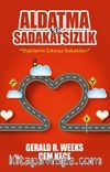 Aldatma ve Sadakatsizlik & İlişkilerin Çıkmaz Sokakları