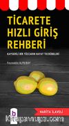 Ticarete Hızlı Giriş Rehberi & Kayserili Bir Tüccarın Hayat Tecrübeleri