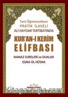 Yeni Öğreneceklere Pratik İlaveli Ali Haydar Tertibatında Kur'an-ı Kerim Elifbası & Namaz Sureleri ve Dualar Esma-ül Hüsna