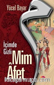 Mim Afet <br /> İçimde Gizli