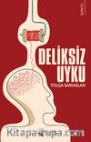 Deliksiz Uyku