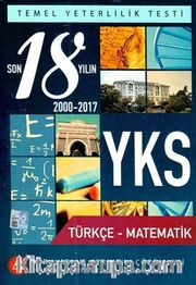 YKS Türkçe-Matematik Son 18 Yılın Soruları ve Ayrıntılı Çözümleri