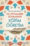 Hz. Peygamber Döneminde  Eğitim Öğretim