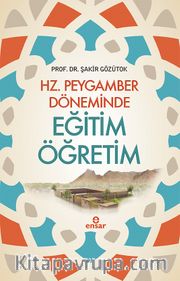 Hz. Peygamber Döneminde  Eğitim Öğretim