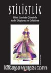 Stilistlik & Silüet Üzerinde Çizimlerle Model Oluşturma ve Geliştirme