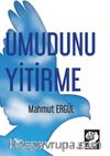Umudunu Yitirme