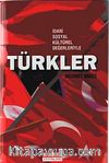 İdari Sosyal Kültürel Değerleriyle Türkler