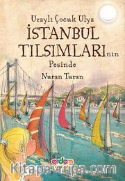 Uzaylı Çocuk Ulya İstanbul Tılsımlarının Peşinde