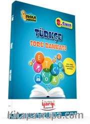 8. Sınıf Lise Giriş Sınavlarına Hazırlık Türkçe Soru Bankası