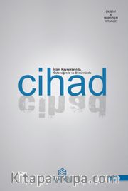 İslam Kaynaklarında Geleneğinde ve Günümüzde Cihad