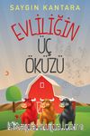 Evliliğin Üç Öküzü